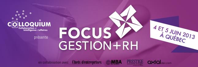Colloque Focus Gestion et RH Colloque Focus Gestion et RH
