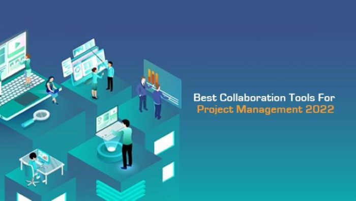 Best Collaboration Tools For Project Management in 2022