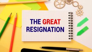 The Great Resignation and The Life Lesson For Employers