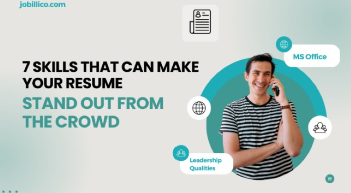 7 Skills That Can Make Your Resume Stand Out From The Crowd