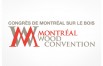 Congrès de Montréal sur le bois