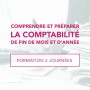 Comprendre et préparer la comptabilité de fin de mois et d’année