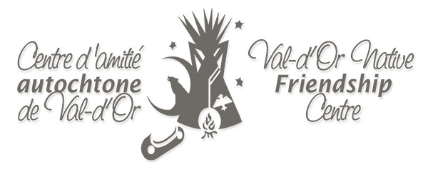 Val-d'Or Native Friendship Centre Val-d'Or Native Friendship Centre