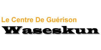 le centre de guérison waseskun