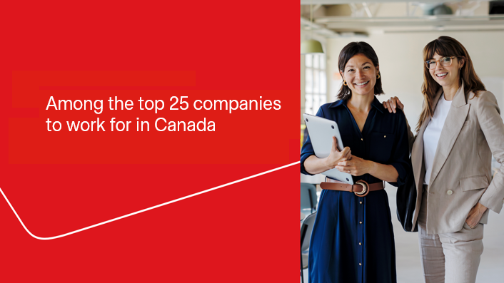 Ranked among the 25 best companies to work for in Canada in 2026 according to LinkedIn!
